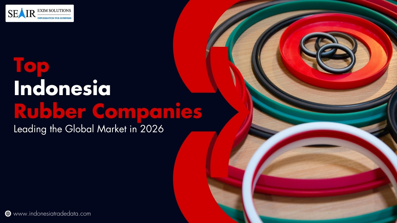 Top Indonesia Rubber Companies Leading the Global Market in 2025-26