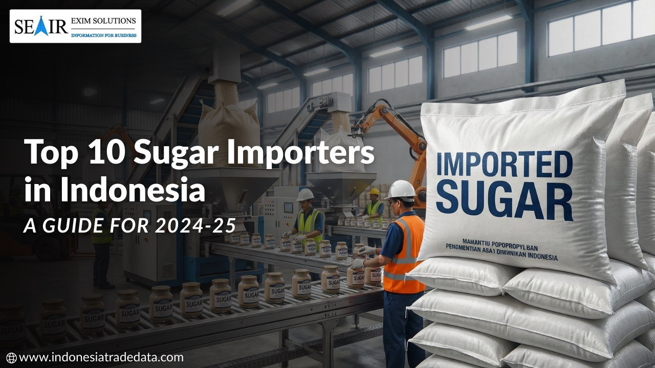 Sugar Importers in Indonesia A Guide for 2024-25